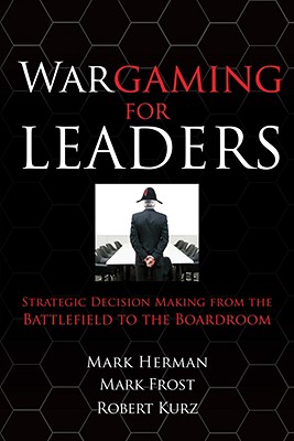 预订 wargaming for leaders: strategic decision making from the