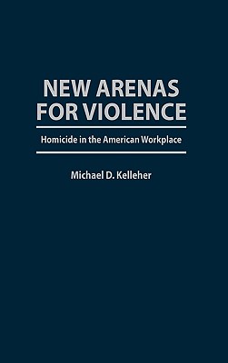【预订】new arenas for violence: homicide in the