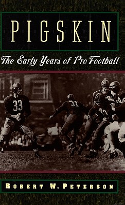 Pigskin: The Early Years of Pr
