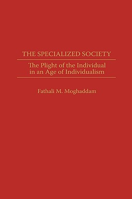 【预订】specialized society: the plight of the
