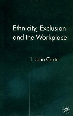 Ethnicity, Exclusion and th