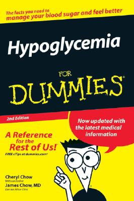 Hypoglycemia For Dummies, 2N
