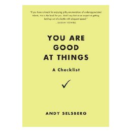 You Are Good at Things: A