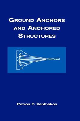Ground Anchors And Anchored