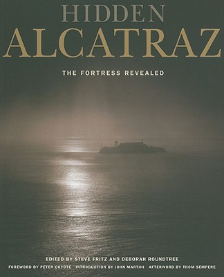 Hidden Alcatraz: The Fortress