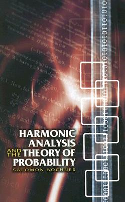 Harmonic Analysis and the Theory of