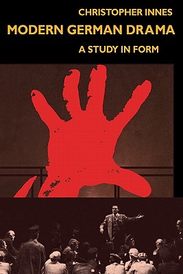 Modern German Drama: A Study in