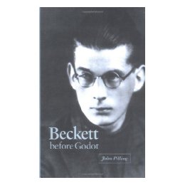 Beckett Before Godot