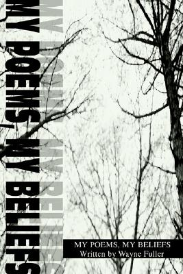 My Poems, My Beliefs