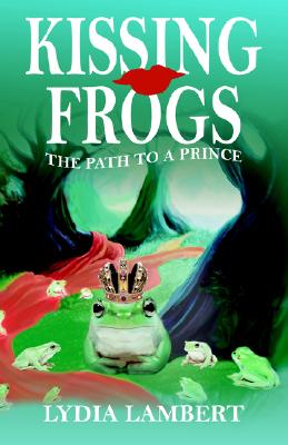 Kissing Frogs: The Path to a