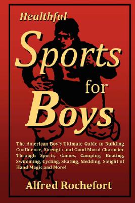 【预订】healthful sports for boys: the american