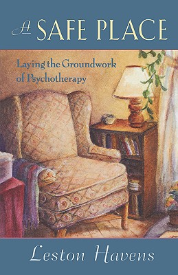 A Safe Place: Laying the Groundwork of