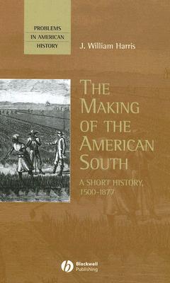 The Making Of The American South: A