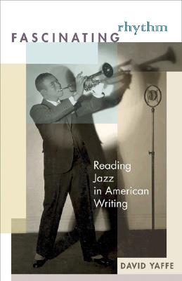 Fascinating Rhythm: Reading Jazz in