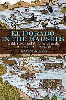El Dorado In The Marshes - Gold, Slaves