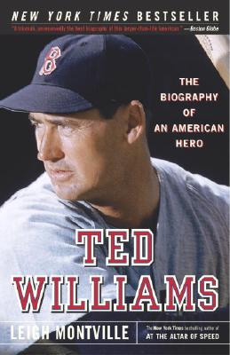 Ted Williams: The Biography of an