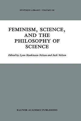 Feminism, Science, and the Philosophy of