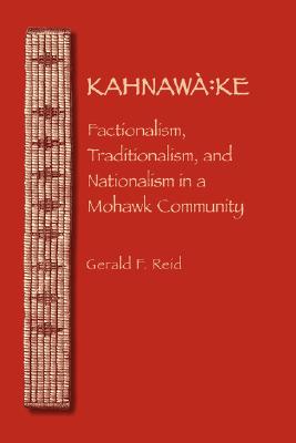 【预订】kahnawa: ke: factionalism