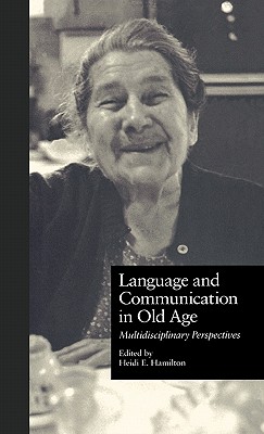 Language and Communication in Old Age: