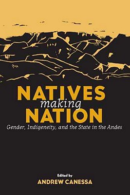 Natives Making Nation: Gender,