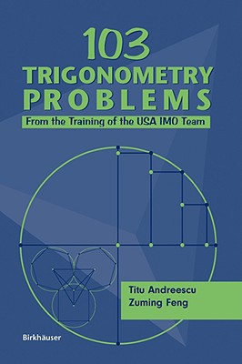 【预订】103 trigonometry problems: from the