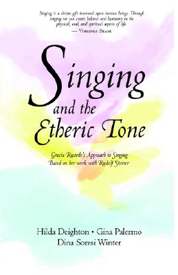 Singing and the Etheric Tone