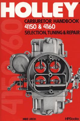 Holley Carburetor Handbook 4150