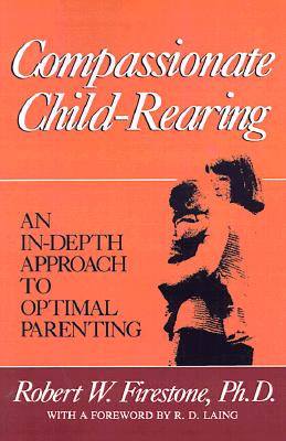 Compassionate Child-Rearing: An In-Depth