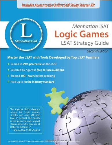 Manhattan LSAT Logic Games Strategy Guide (Manhattan LSAT Strategy Guides)