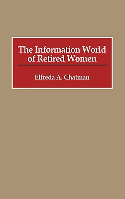 The Information World of Retired