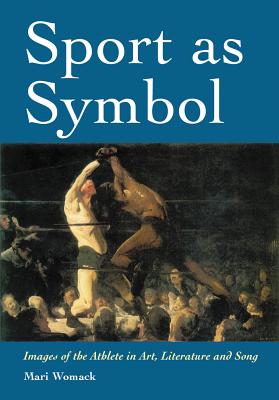 Sport as Symbol: Images of the Athlete