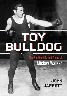 Toy Bulldog: The Fighting Life and Times