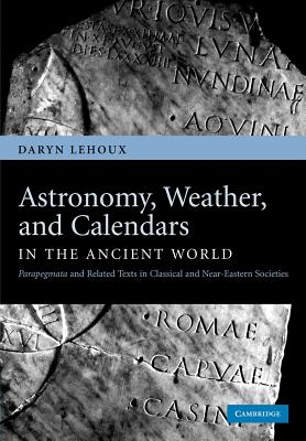 Astronomy, Weather, and Calendars in the