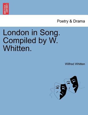 London in Song. Compiled by