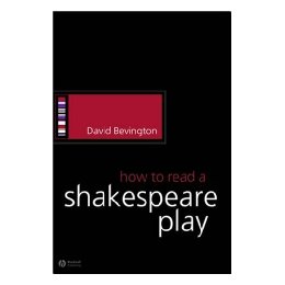 How To Read A Shakespeare Play
