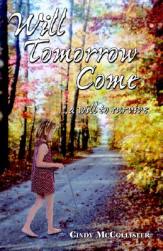 Will Tomorrow Come... a Will to