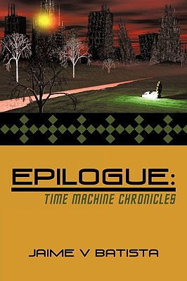 【预订】epilogue: time machine chronicles