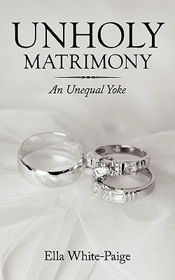 Unholy Matrimony: An Unequal Yoke