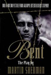 Bent: The Play