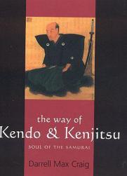 The Way of Kendo & Kenjitsu: Soul of the