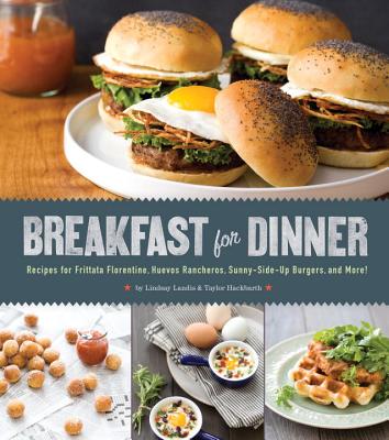 Breakfast for Dinner: Recipes fo