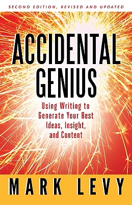预订 accidental genius: revolutionize your thinking through
