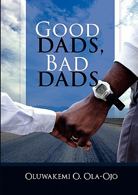 Good Dads, Bad Dads