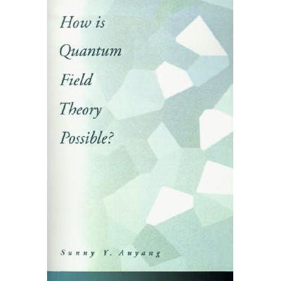 预订 How Is Quantum Field Theory Possible?
