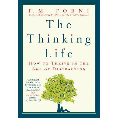 预订 The Thinking Life: How to Thrive in the Age of Distraction