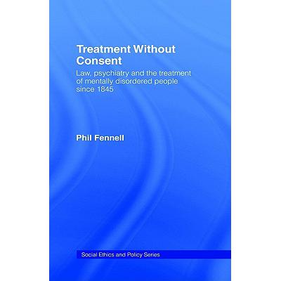 预订 Treatment Without Consent : Law, Psychiatry ...截图