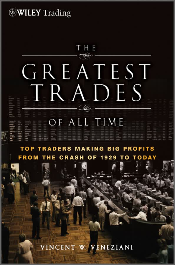 the greatest trades of all time: top traders making big profits