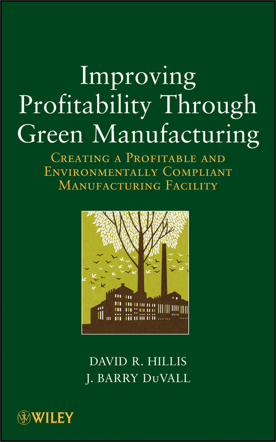improving profitability through green manufacturing: creating a