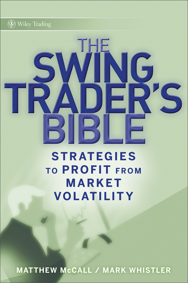 the swing traders bible: strategies to profit from market