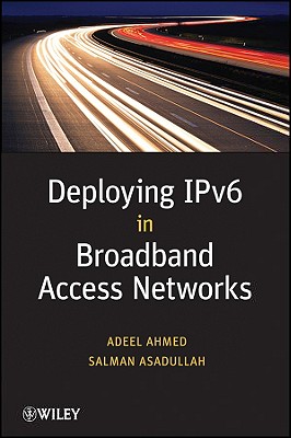 Deploying Ipv6 In Broadband Acess